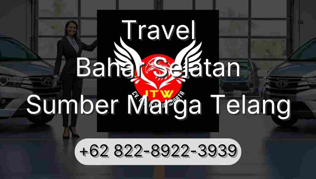 Travel Bahar Selatan Sumber Marga Telang