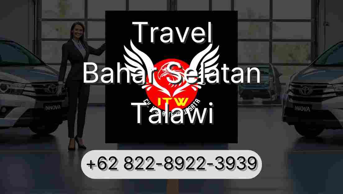 Travel Bahar Selatan Talawi