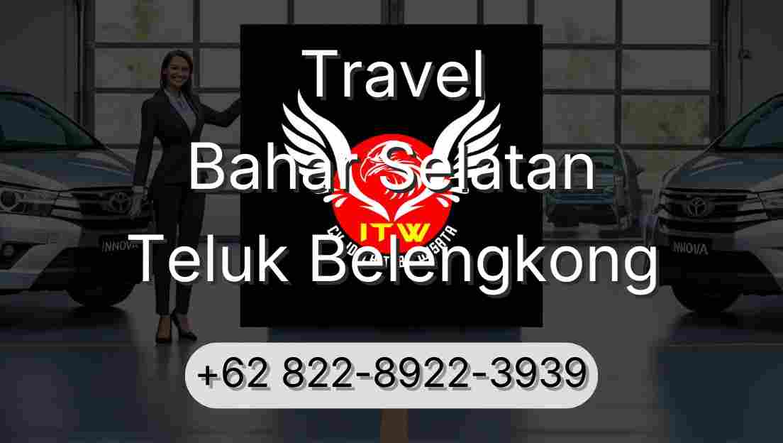Travel Bahar Selatan Teluk Belengkong