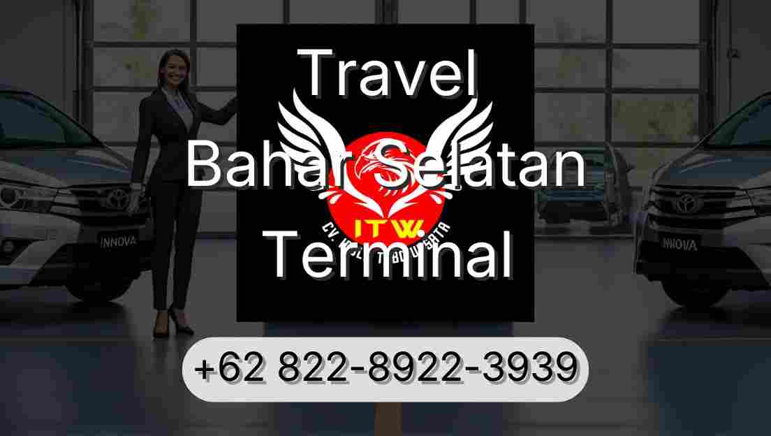 Travel Bahar Selatan Terminal