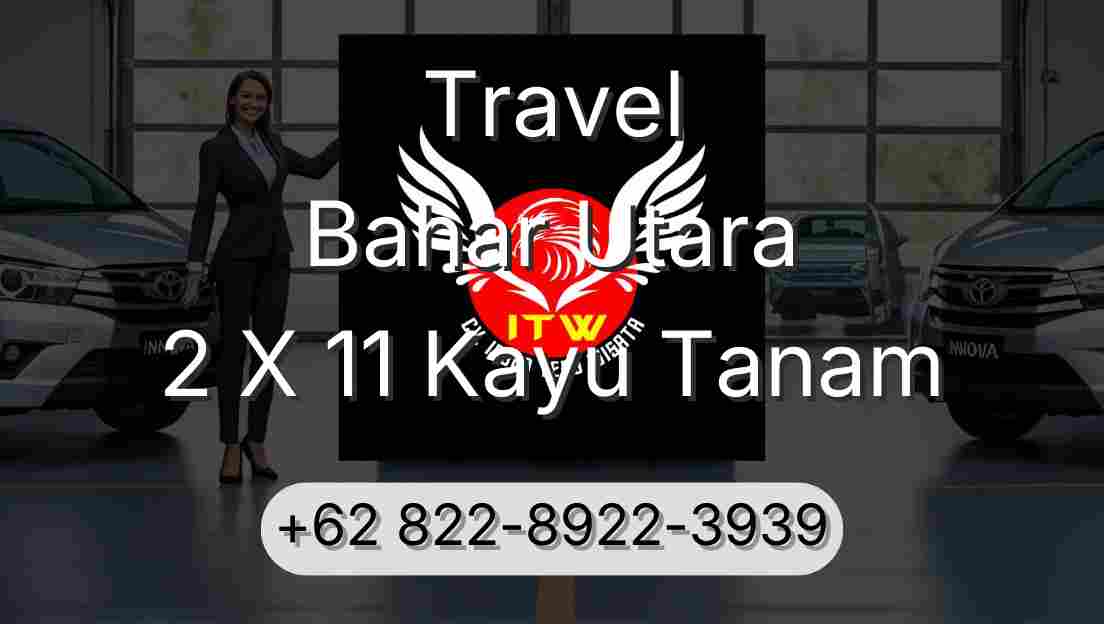 Travel Bahar Utara 2 X 11 Kayu Tanam