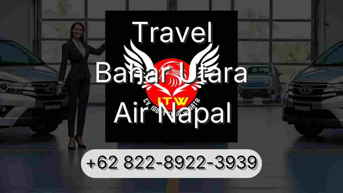 Travel Bahar Utara Air Napal