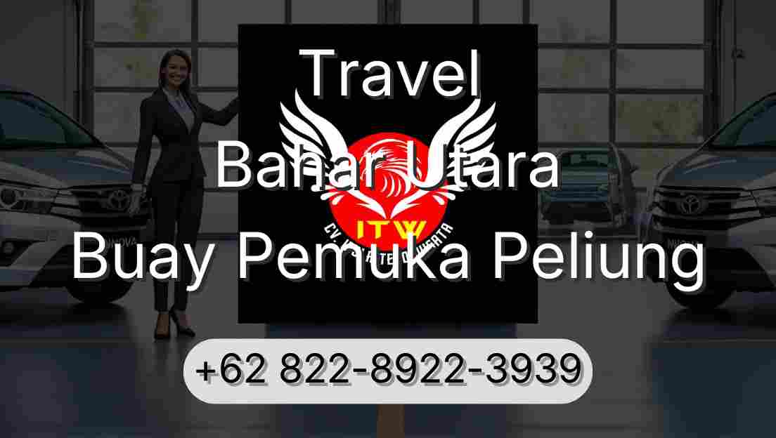 Travel Bahar Utara Buay Pemuka Peliung