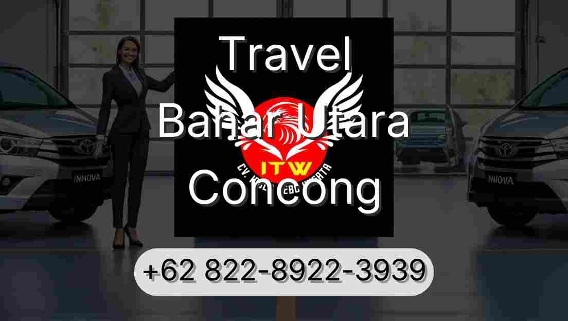 Travel Bahar Utara Concong