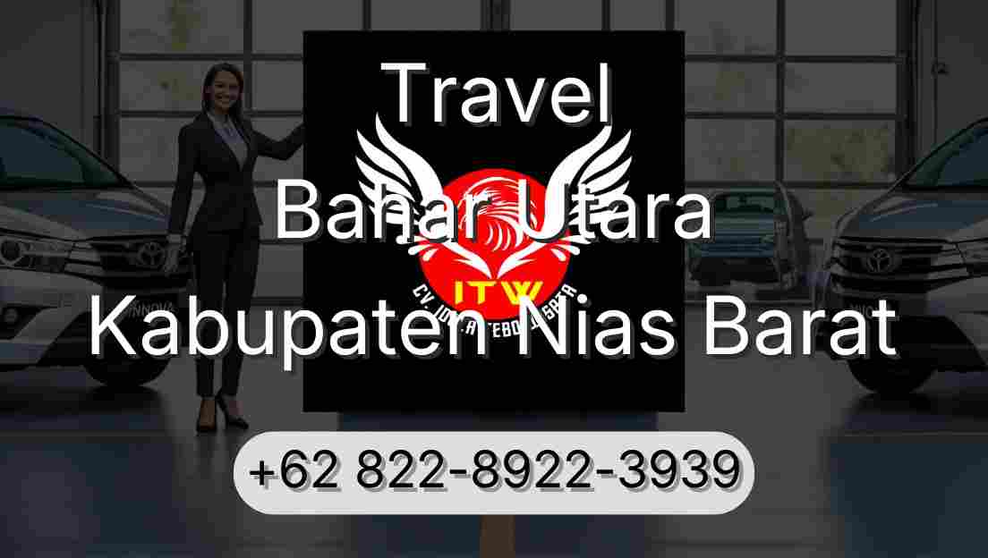 Travel Bahar Utara Kabupaten Nias Barat
