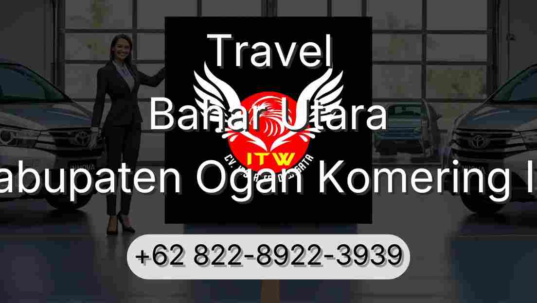 Travel Bahar Utara Kabupaten Ogan Komering Ilir