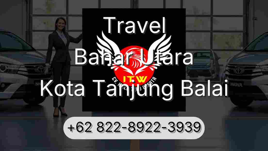Travel Bahar Utara Kota Tanjung Balai