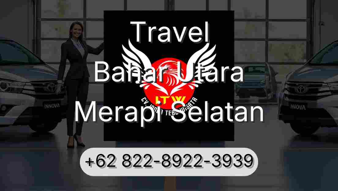 Travel Bahar Utara Merapi Selatan