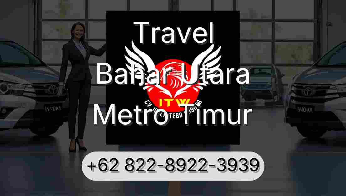 Travel Bahar Utara Metro Timur