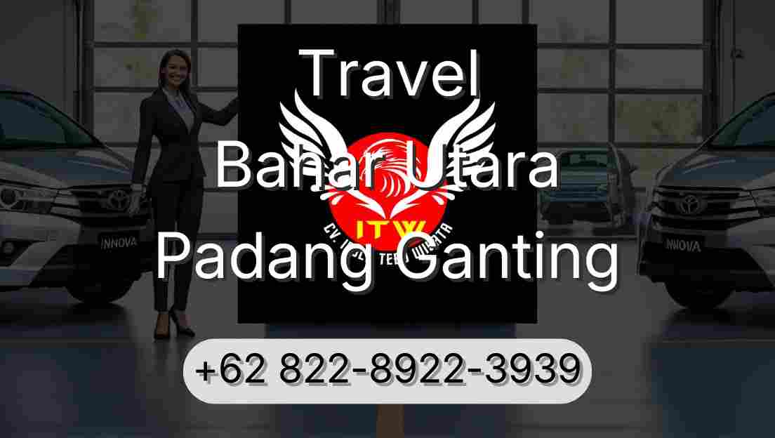 Travel Bahar Utara Padang Ganting