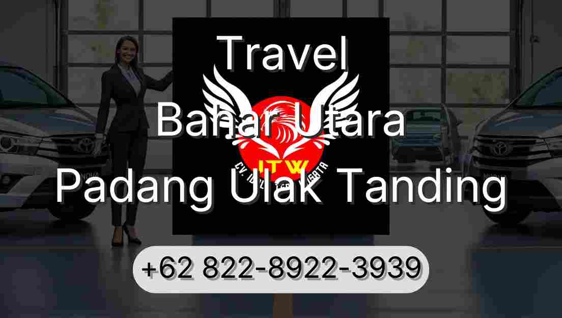 Travel Bahar Utara Padang Ulak Tanding
