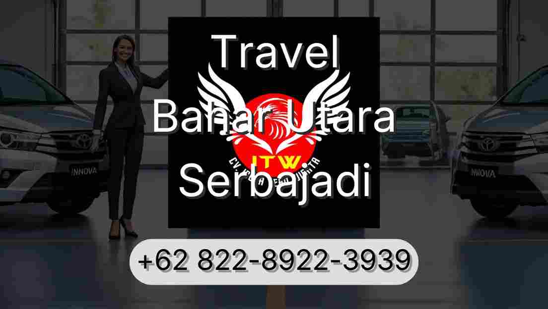 Travel Bahar Utara Serbajadi