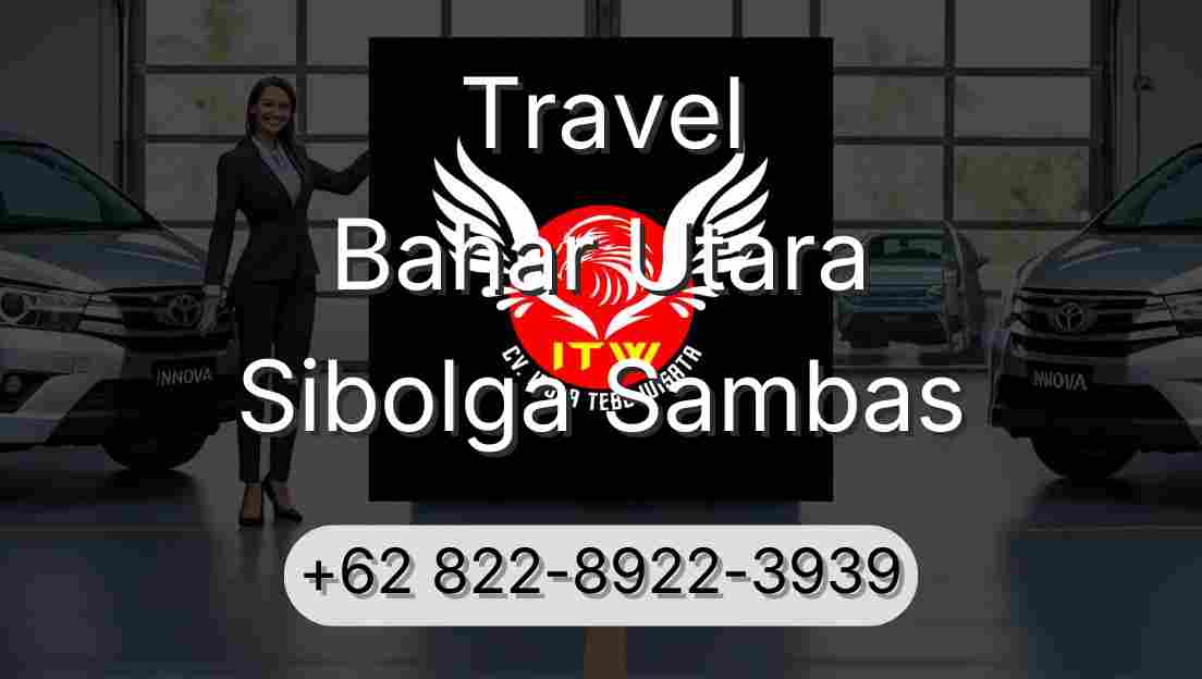 Travel Bahar Utara Sibolga Sambas