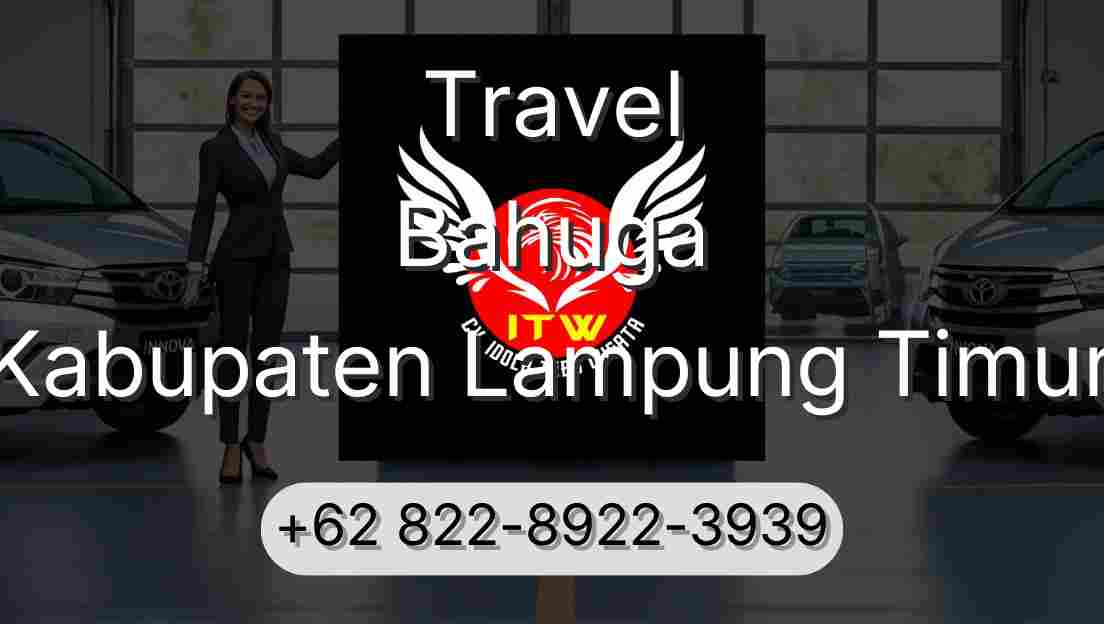 Travel Bahuga Kabupaten Lampung Timur