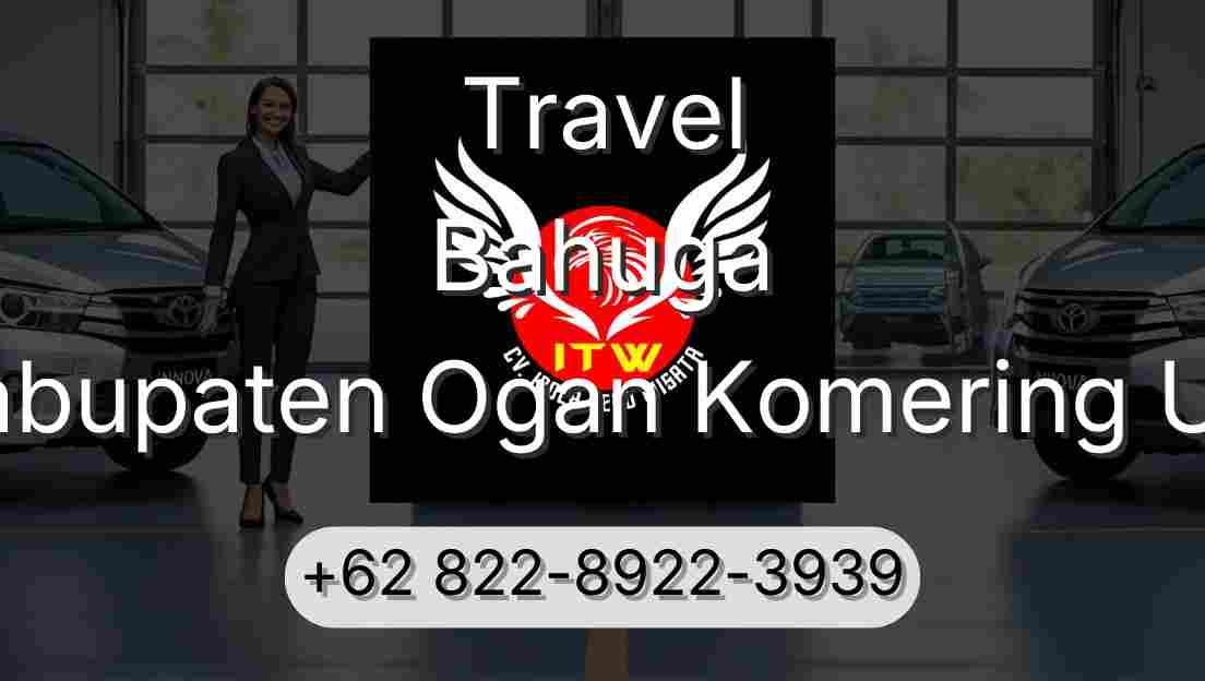 Travel Bahuga Kabupaten Ogan Komering Ulu