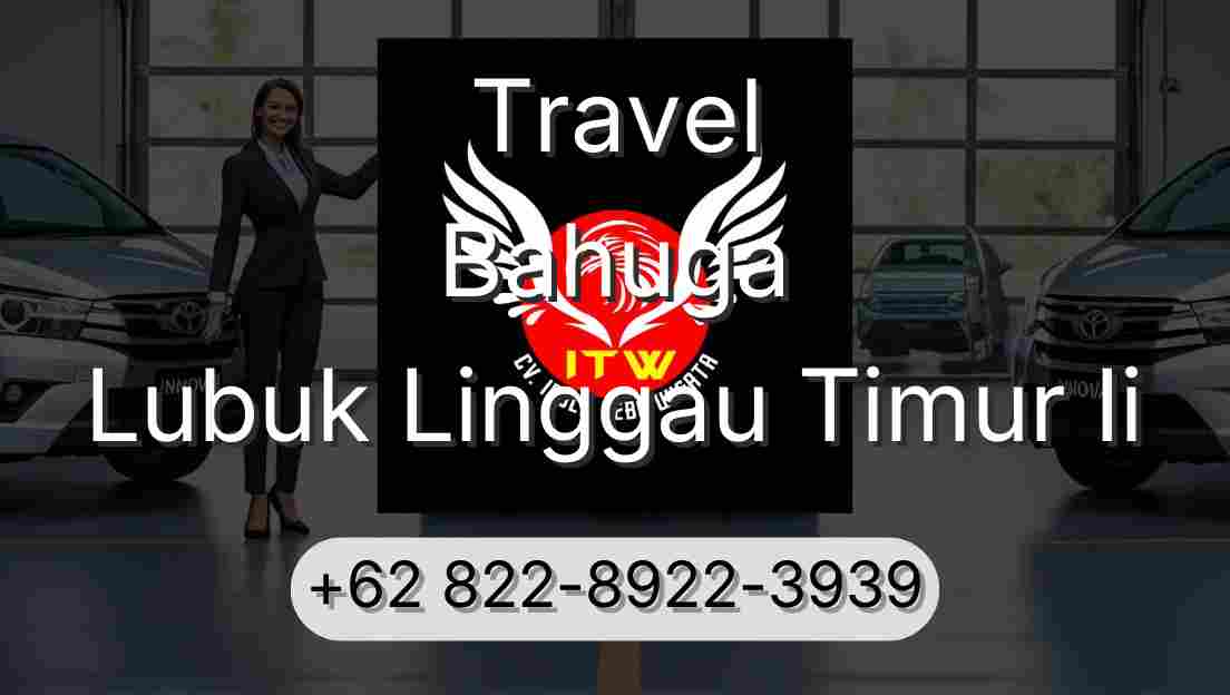 Travel Bahuga Lubuk Linggau Timur Ii
