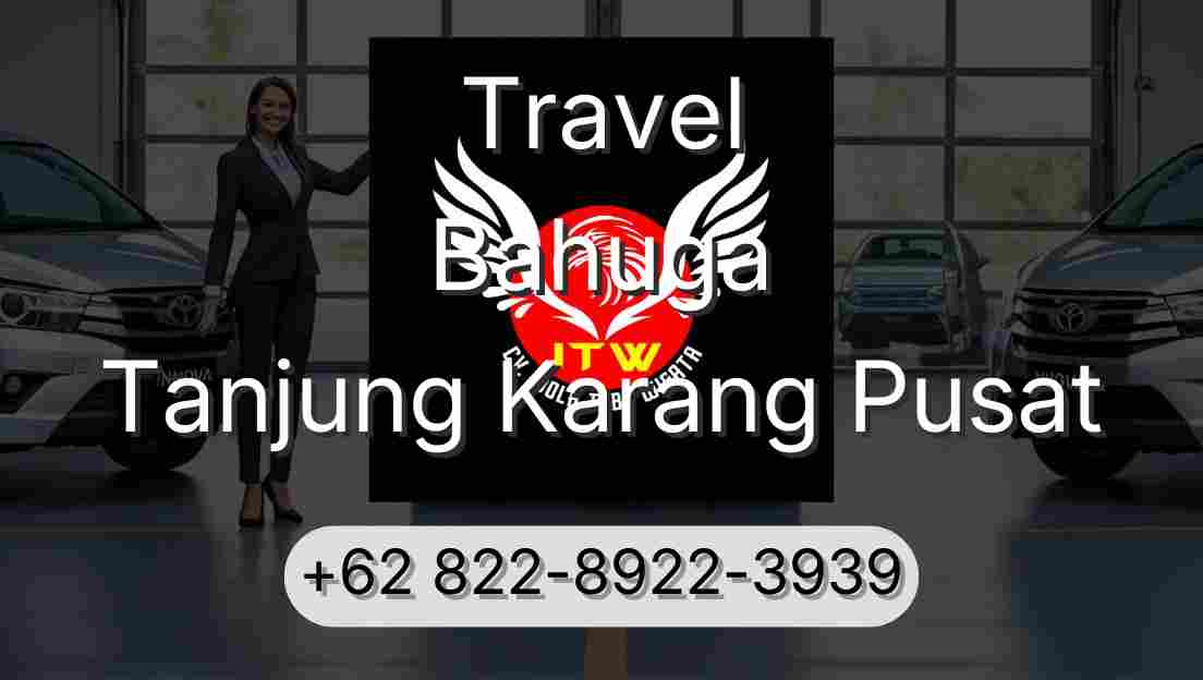 Travel Bahuga Tanjung Karang Pusat