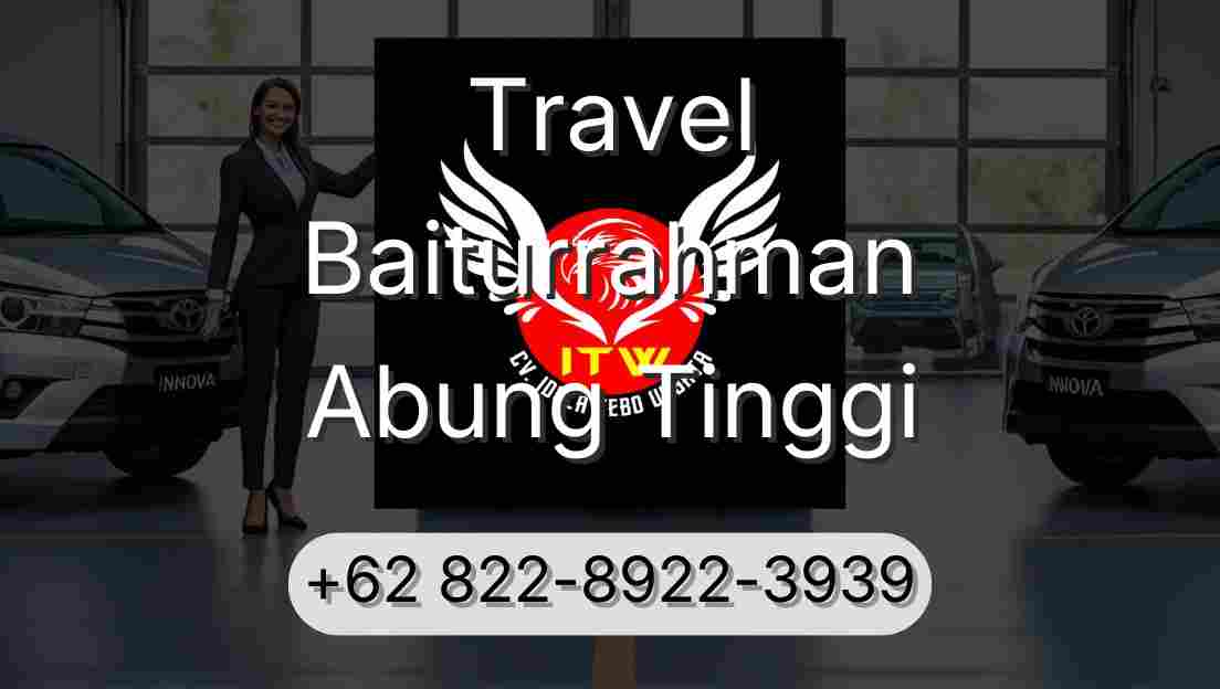 Travel Baiturrahman Abung Tinggi