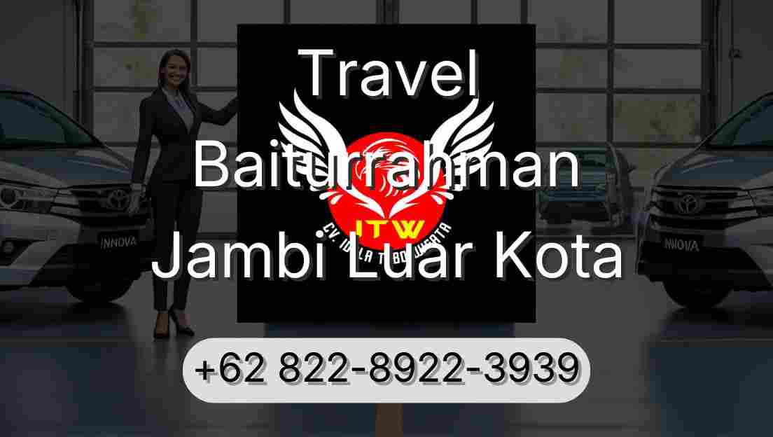 Travel Baiturrahman Jambi Luar Kota
