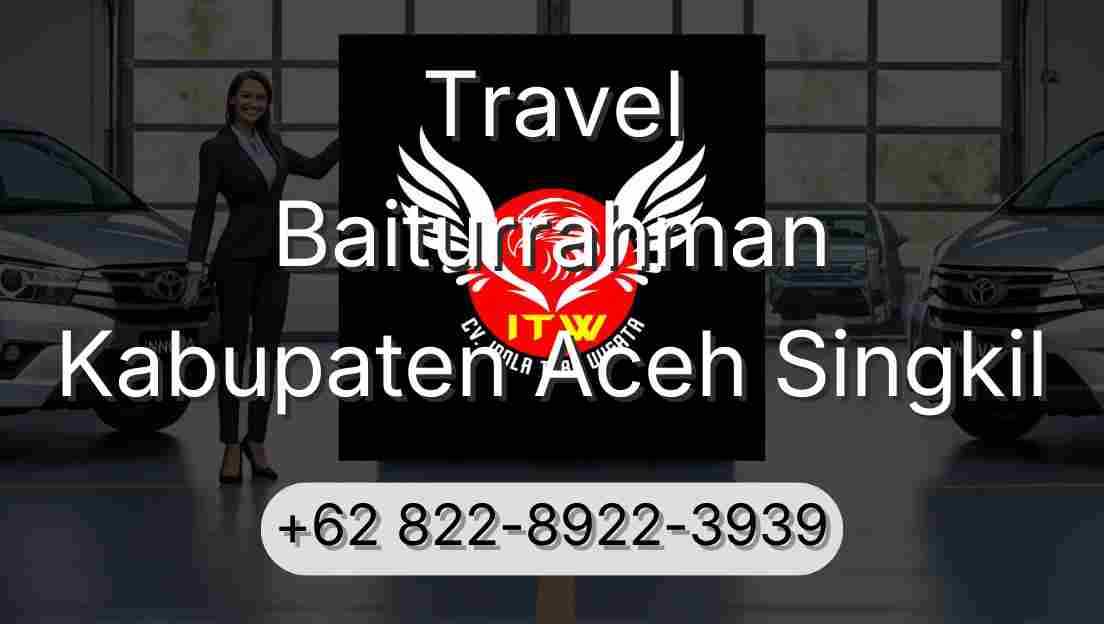 Travel Baiturrahman Kabupaten Aceh Singkil