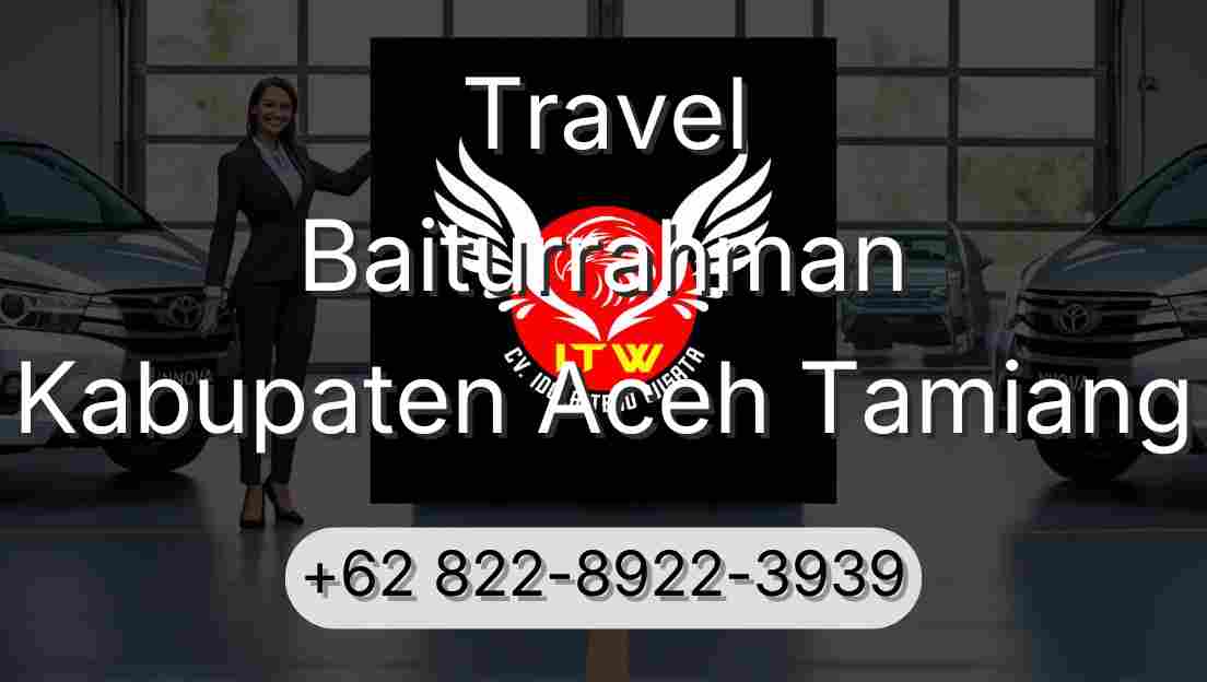 Travel Baiturrahman Kabupaten Aceh Tamiang