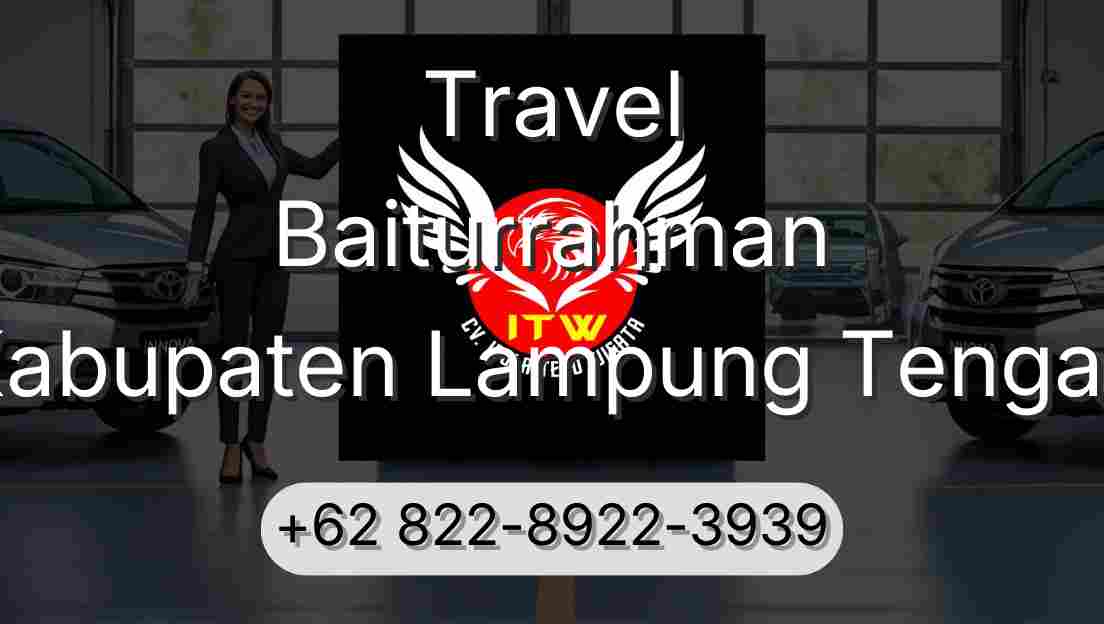 Travel Baiturrahman Kabupaten Lampung Tengah
