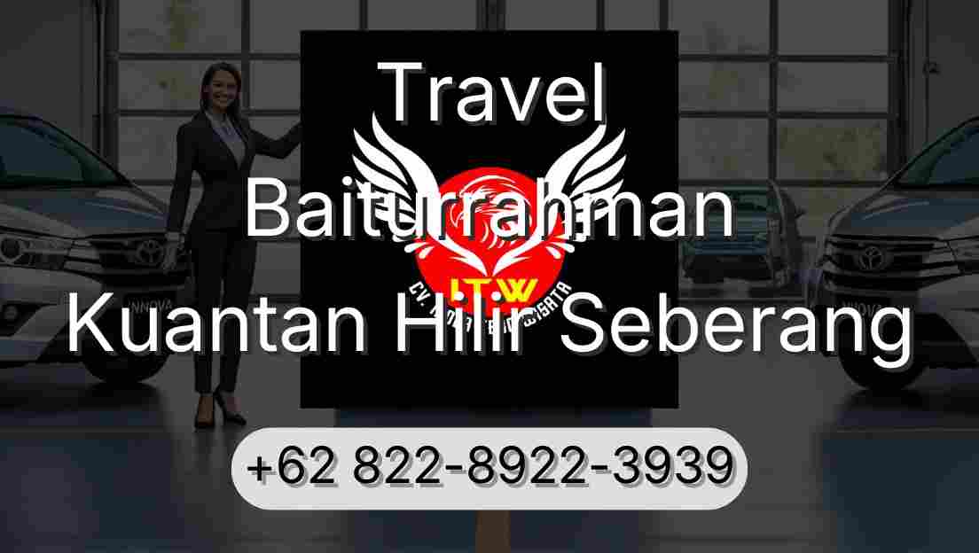 Travel Baiturrahman Kuantan Hilir Seberang