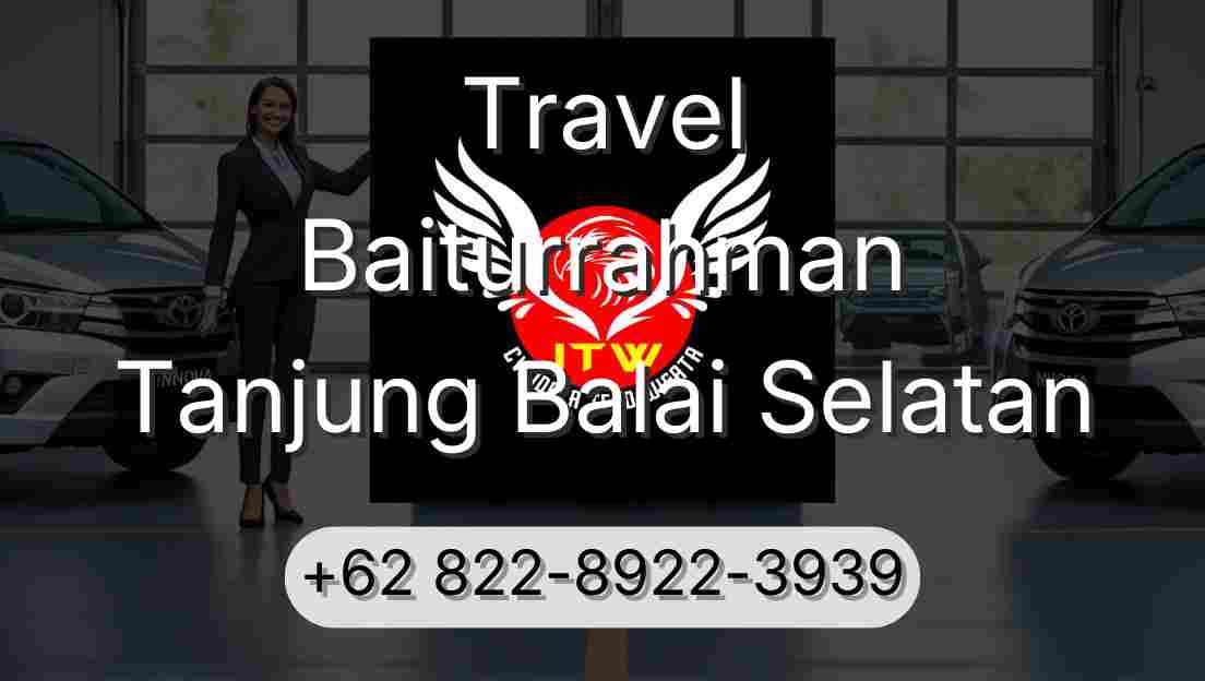Travel Baiturrahman Tanjung Balai Selatan