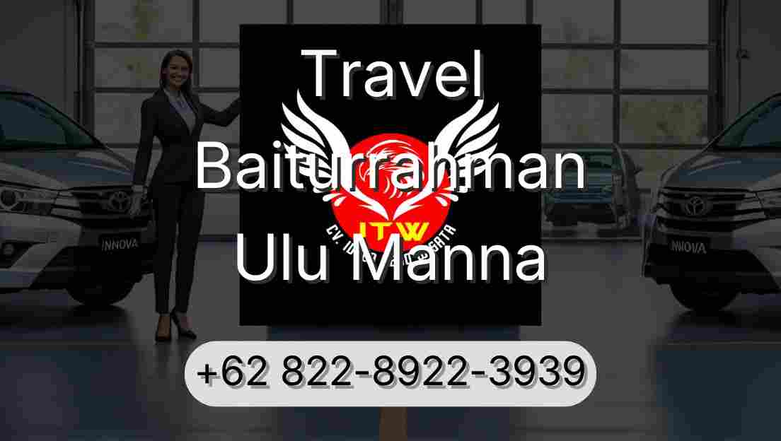 Travel Baiturrahman Ulu Manna