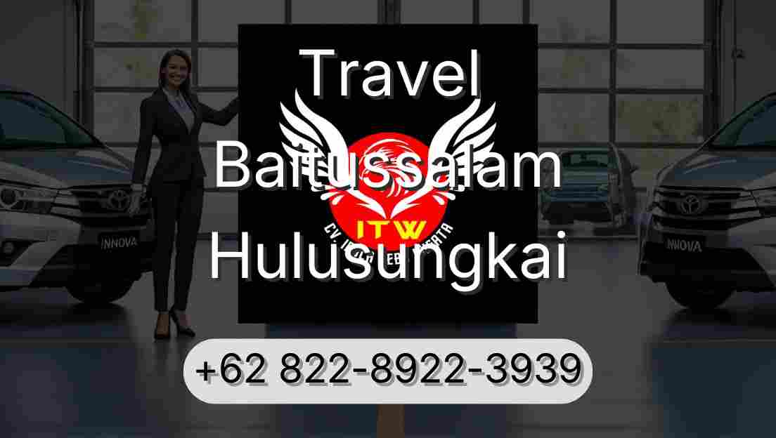Travel Baitussalam Hulusungkai