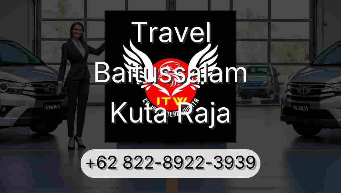 Travel Baitussalam Kuta Raja