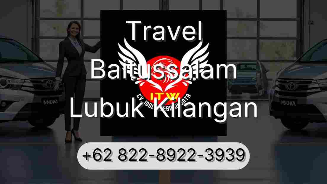 Travel Baitussalam Lubuk Kilangan