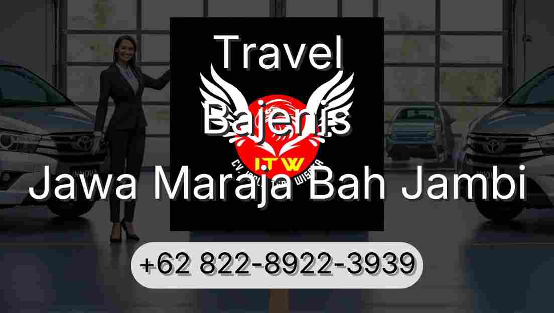 Travel Bajenis Jawa Maraja Bah Jambi