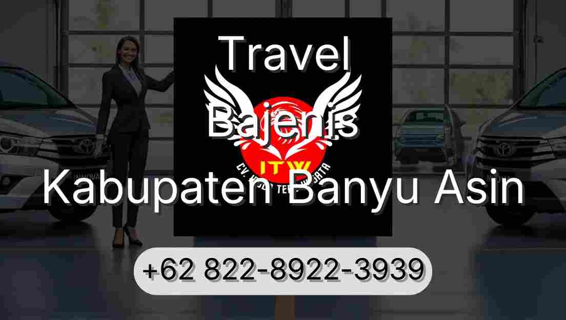 Travel Bajenis Kabupaten Banyu Asin