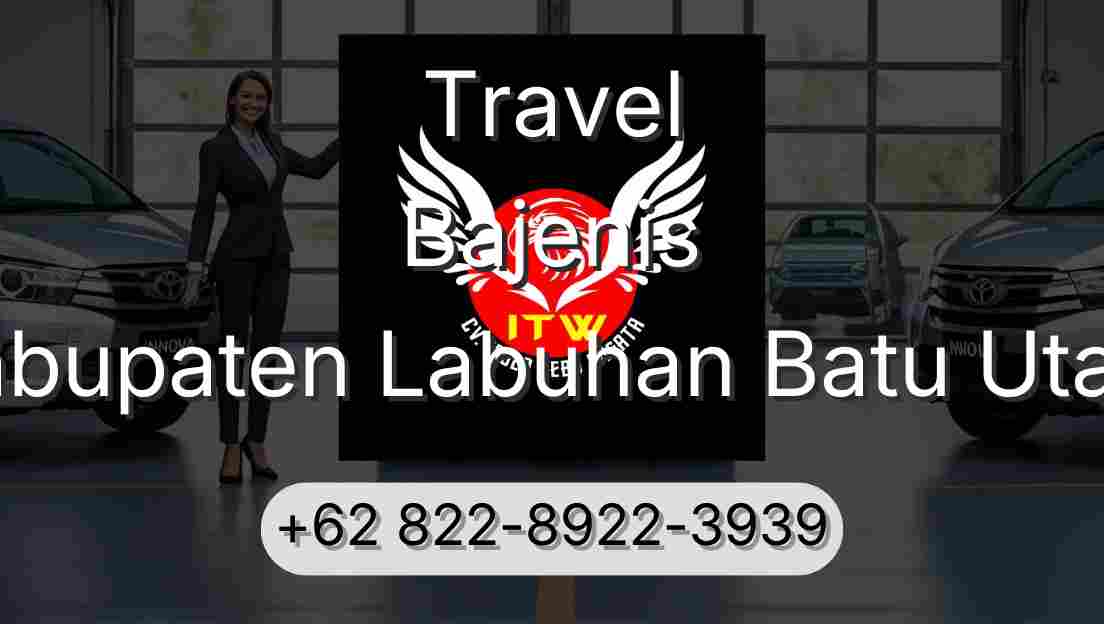 Travel Bajenis Kabupaten Labuhan Batu Utara