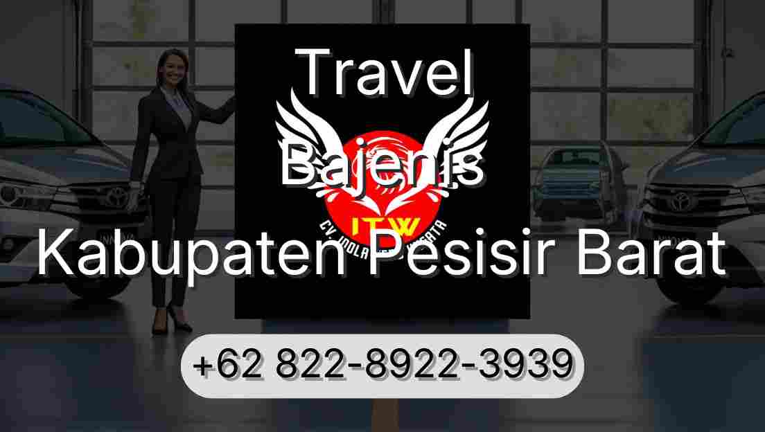 Travel Bajenis Kabupaten Pesisir Barat