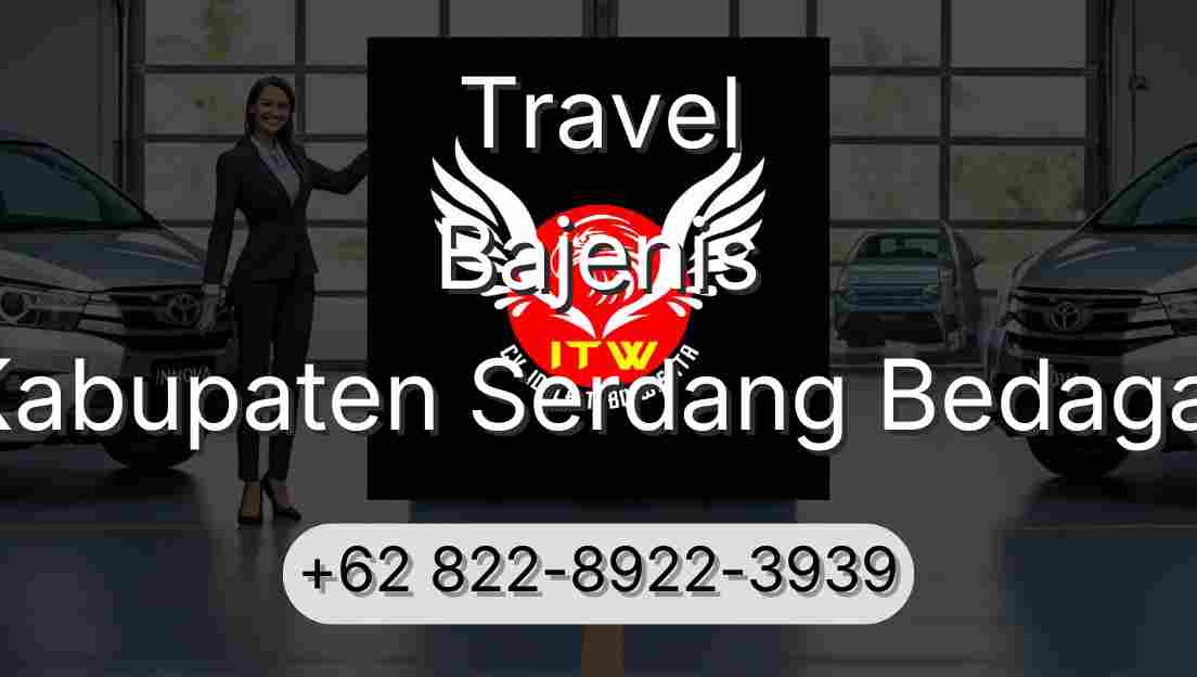 Travel Bajenis Kabupaten Serdang Bedagai
