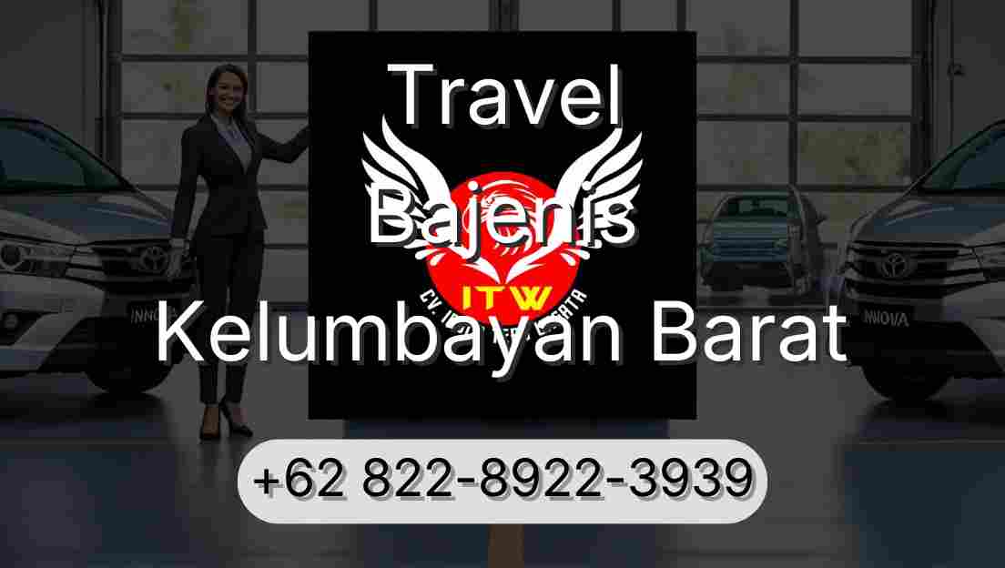 Travel Bajenis Kelumbayan Barat