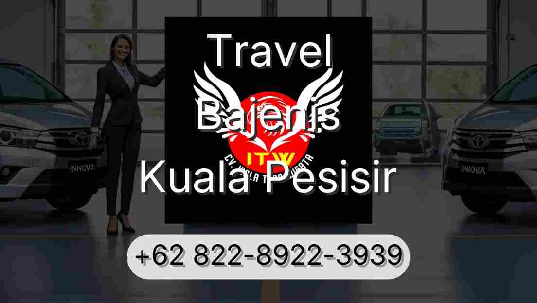 Travel Bajenis Kuala Pesisir