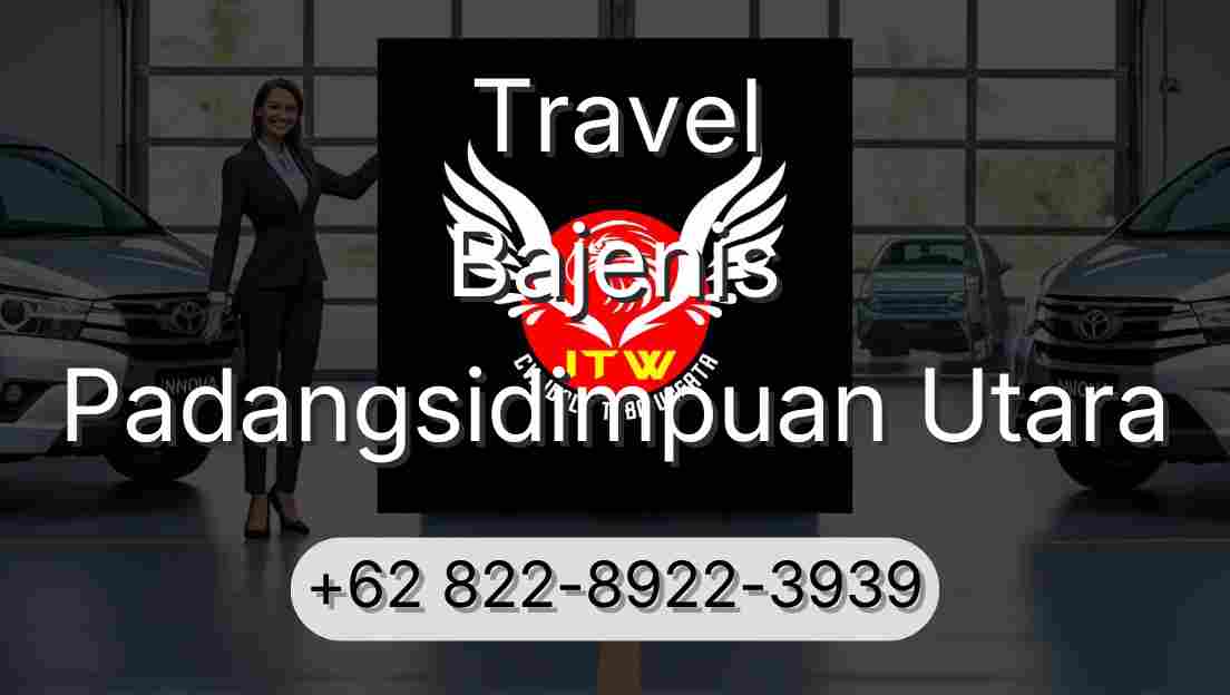 Travel Bajenis Padangsidimpuan Utara