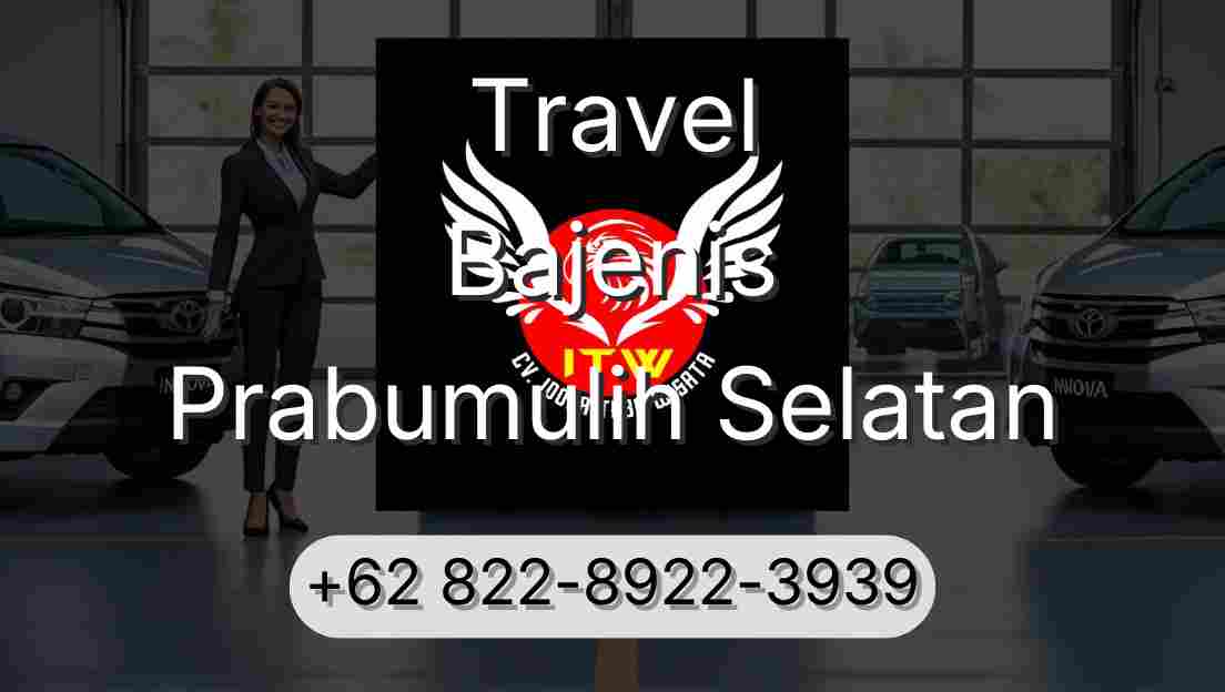 Travel Bajenis Prabumulih Selatan