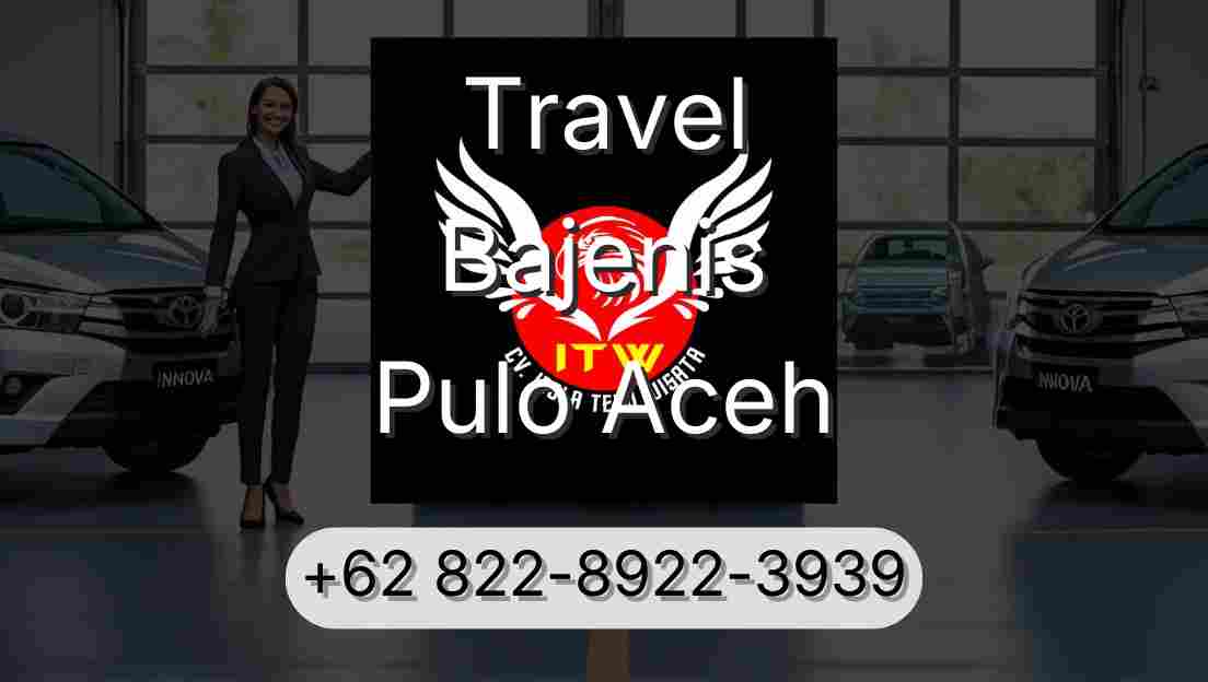 Travel Bajenis Pulo Aceh