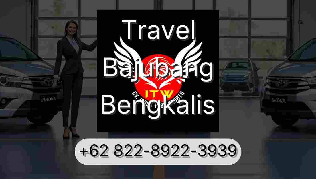 Travel Bajubang Bengkalis