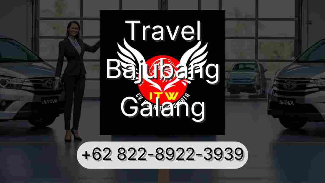 Travel Bajubang Galang