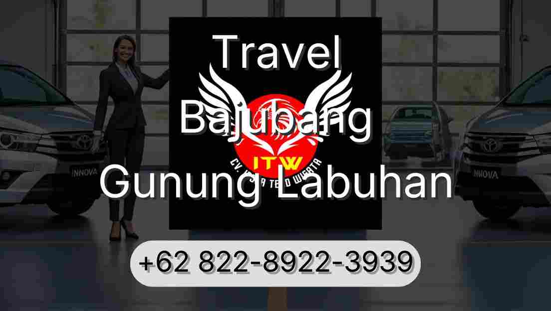 Travel Bajubang Gunung Labuhan