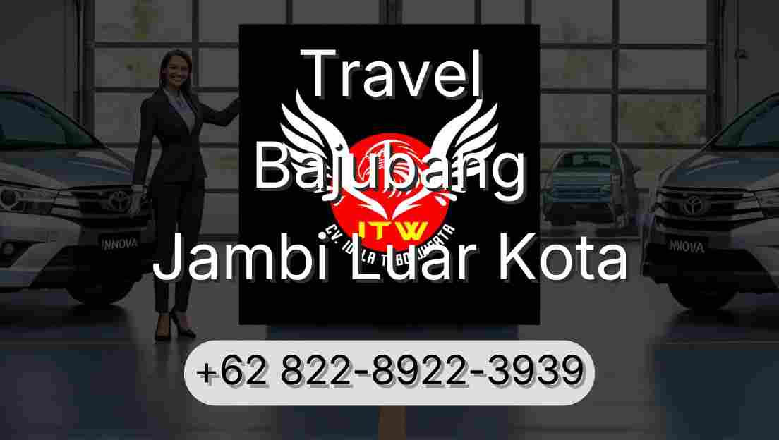 Travel Bajubang Jambi Luar Kota