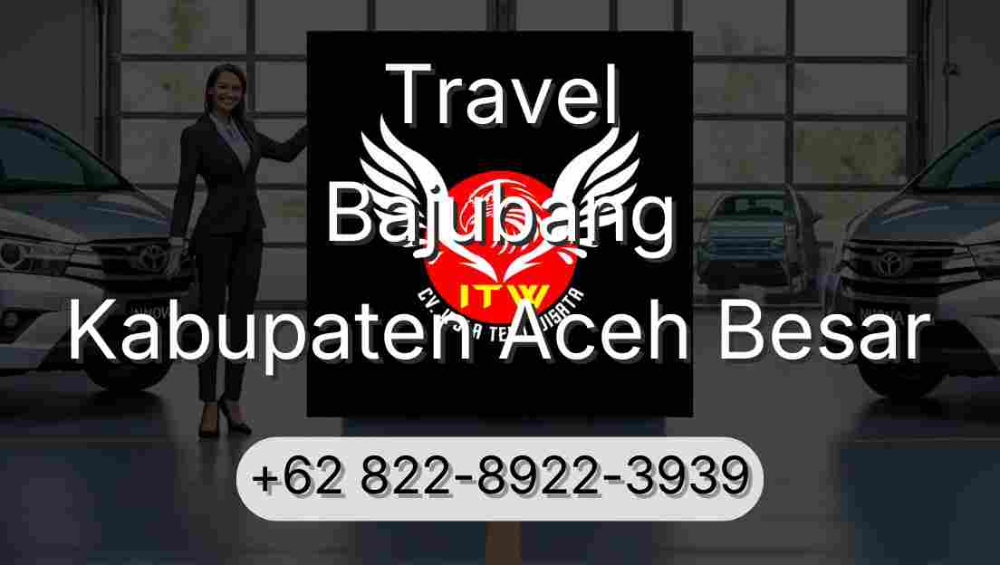 Travel Bajubang Kabupaten Aceh Besar