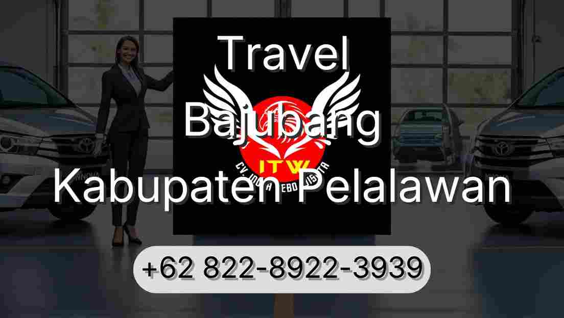 Travel Bajubang Kabupaten Pelalawan