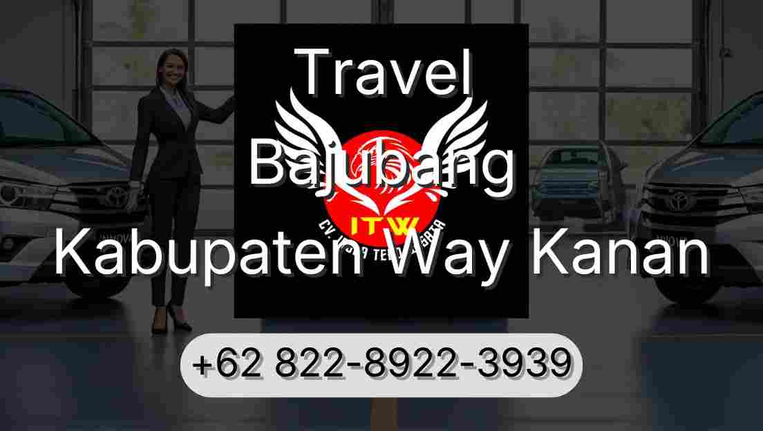 Travel Bajubang Kabupaten Way Kanan