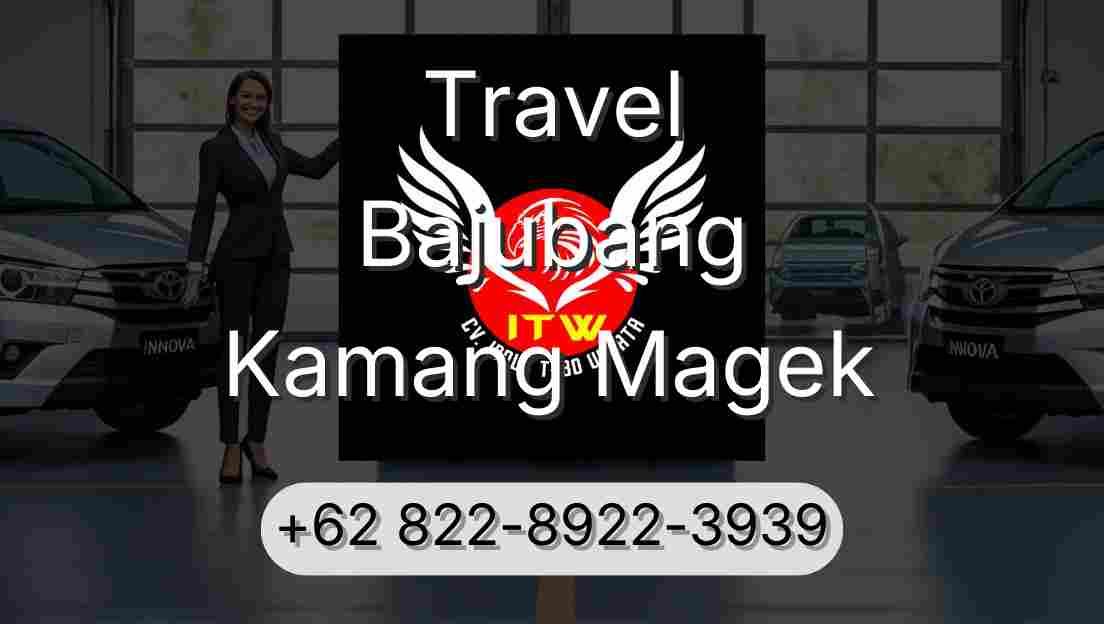 Travel Bajubang Kamang Magek